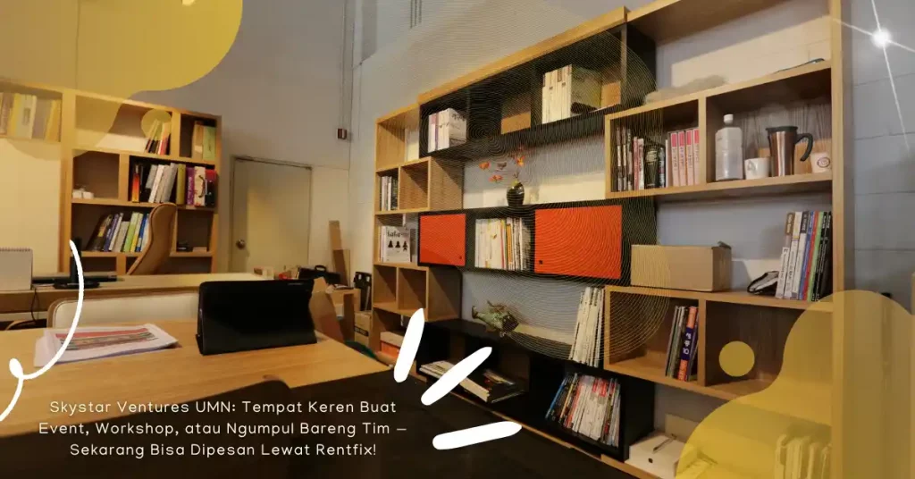 Skystar Ventures UMN Tempat Keren Buat Event, Workshop, atau Ngumpul Bareng Tim — Sekarang Bisa Dipesan Lewat Rentfix!