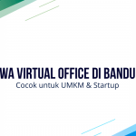 Sewa Virtual Office di Bandung Cocok untuk UMKM & Startup