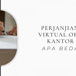 Perjanjian sewa Virtual Office vs Kantor Fisik, Apa Bedanya