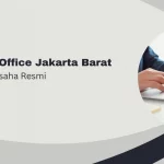 Sewa Virtual Office Jakarta Barat Alamat Domisili Usaha Resmi
