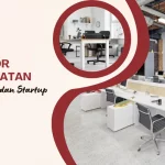 Sewa Kantor Jakarta Selatan untuk Perusahaan dan Startup